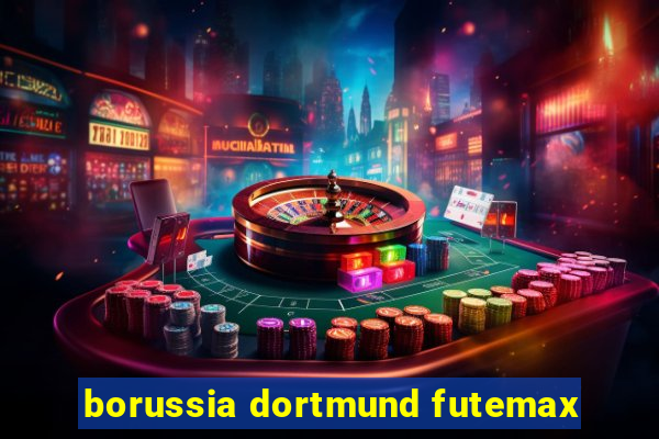 borussia dortmund futemax